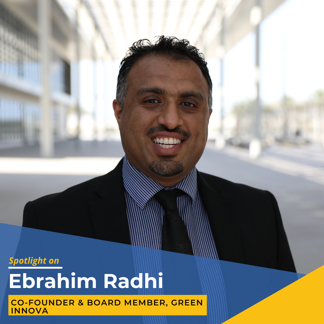 Spotlight on Ebrahim Radhi, Co-Founder & Board Member at Green Innova