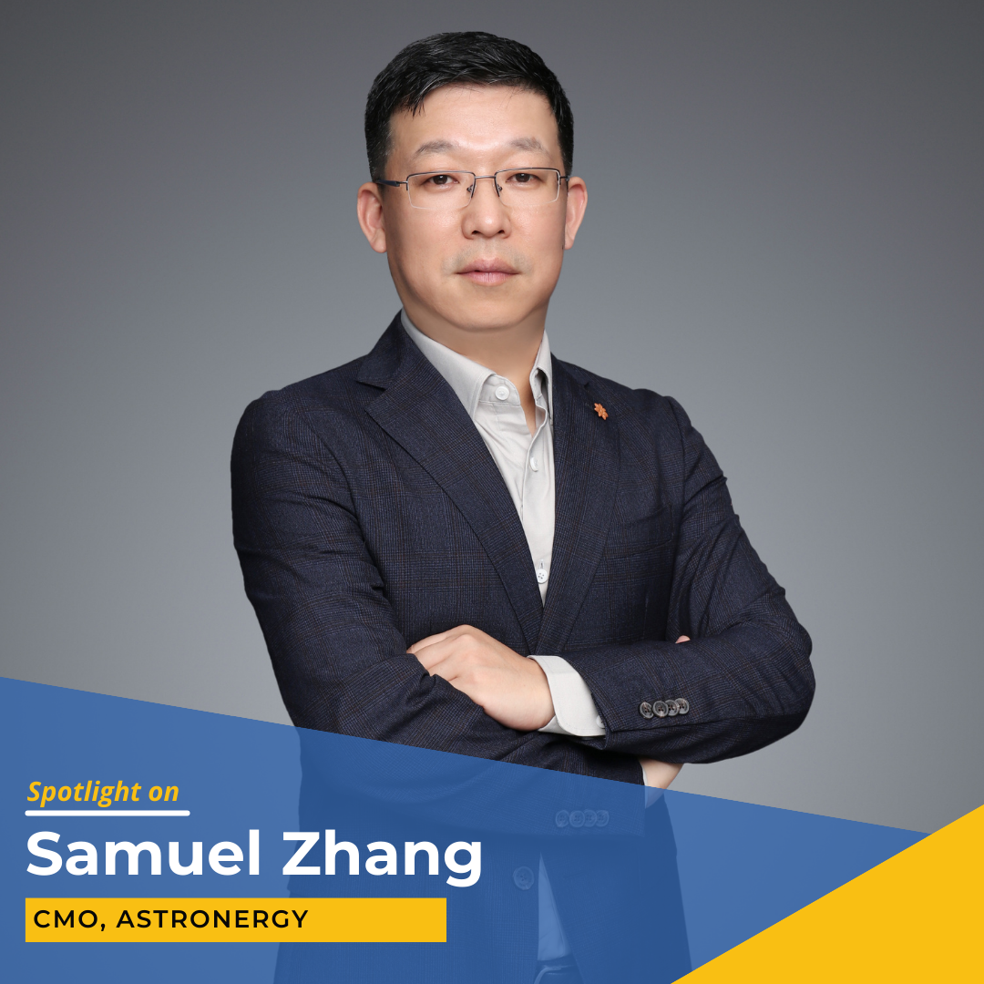 Spotlight on Samuel Zhang, CMO at Astronergy