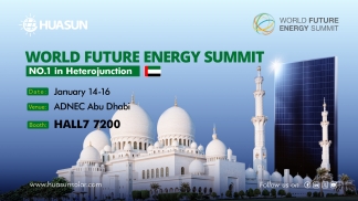 Huasun to Pioneer Heterojunction Solar Excellence at the World Future Energy Summit Abu Dhabi 2025